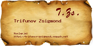Trifunov Zsigmond névjegykártya